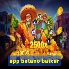 app betano baixar